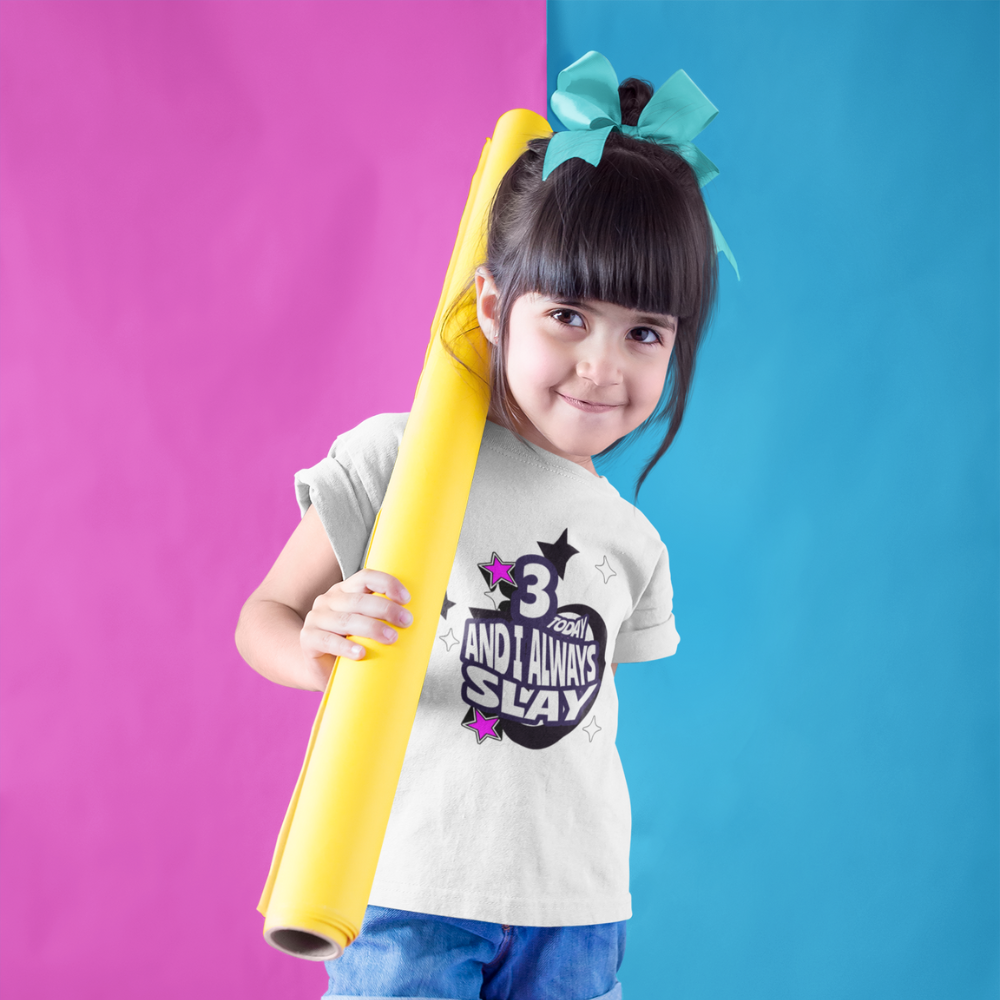 3 Today and I Always Slay Toddler T shirt