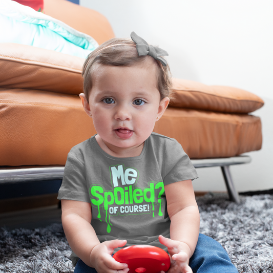 Me Spoiled, Of Course Toddler T-Shirt