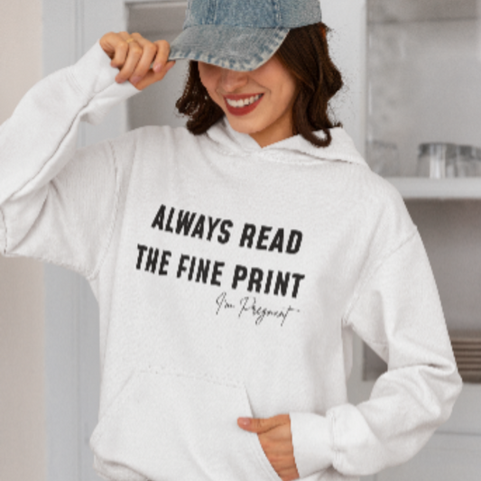 Fine Print I'm Pregnant Hoodie